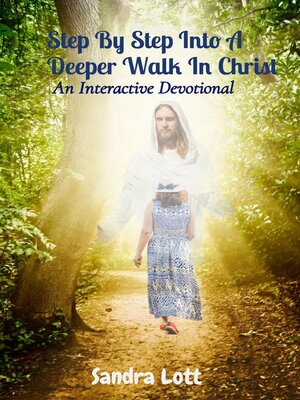 cover image of Step by Step Into a Deeper Walk In Christ
